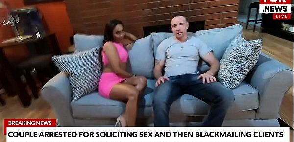  FCK News - Couple Arrested For Soliciting Sex And Blackmailing